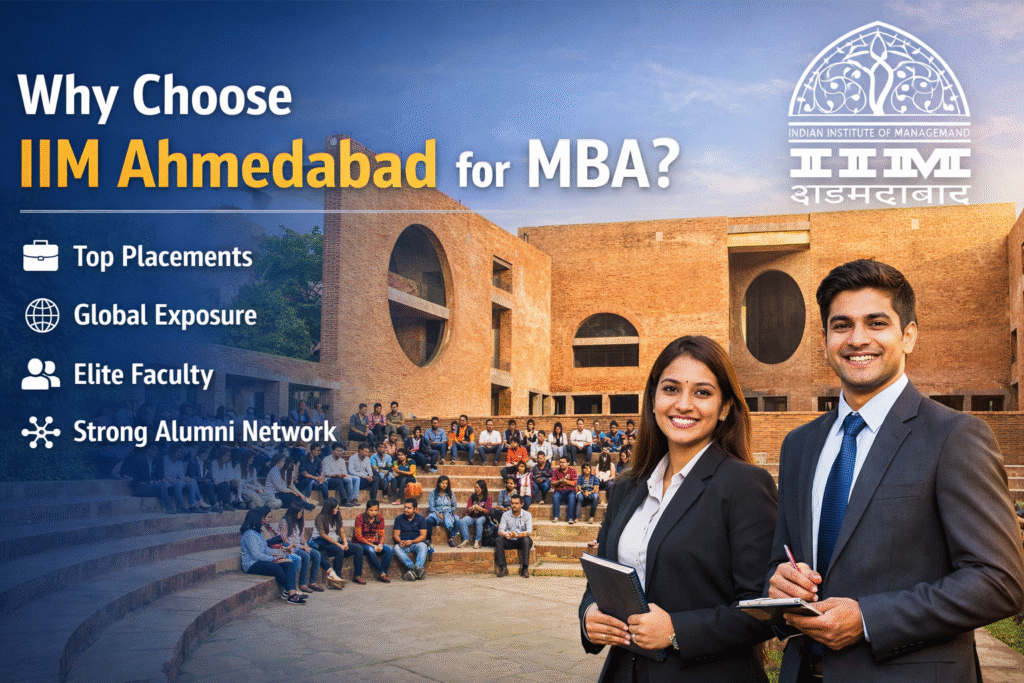 For MBA Why Choose IIM Ahmedabad