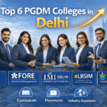 Top 6 PGDM colleges in Delhi