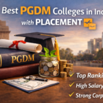 Best PGDM Colleges in India with Placement