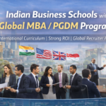 Business Schools with Global MBA PGDM Programs