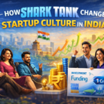 How Shark Tank Changed the Startup Culture in India